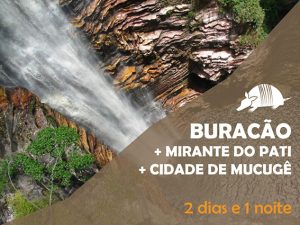 TATU roteiros 300x225 - Cachoeira do Buracão + Mirante do Pati + Mucugê = 2 dias e 1 noite